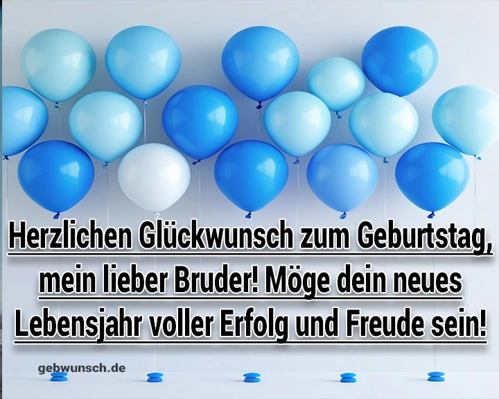 Geburtsagswünsche Bruder 1 Geburtsagswünsche Bruder