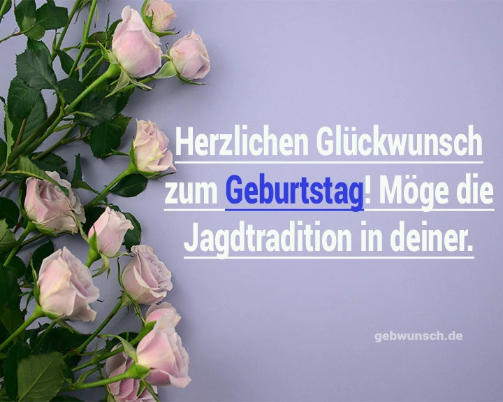 Geburtstagswünsche Jäger 3 Geburtstagswünsche Jäger