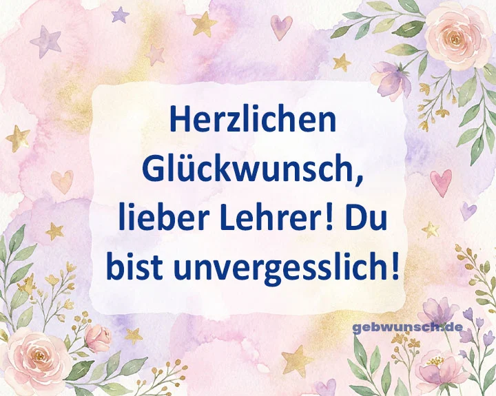 Geburtstagswünsche Lehrer 2 Sprüche Zum Geburtstag Für Lehrer